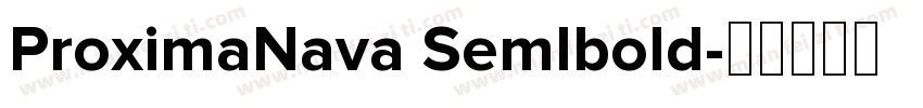 ProximaNava Semlbold字体转换